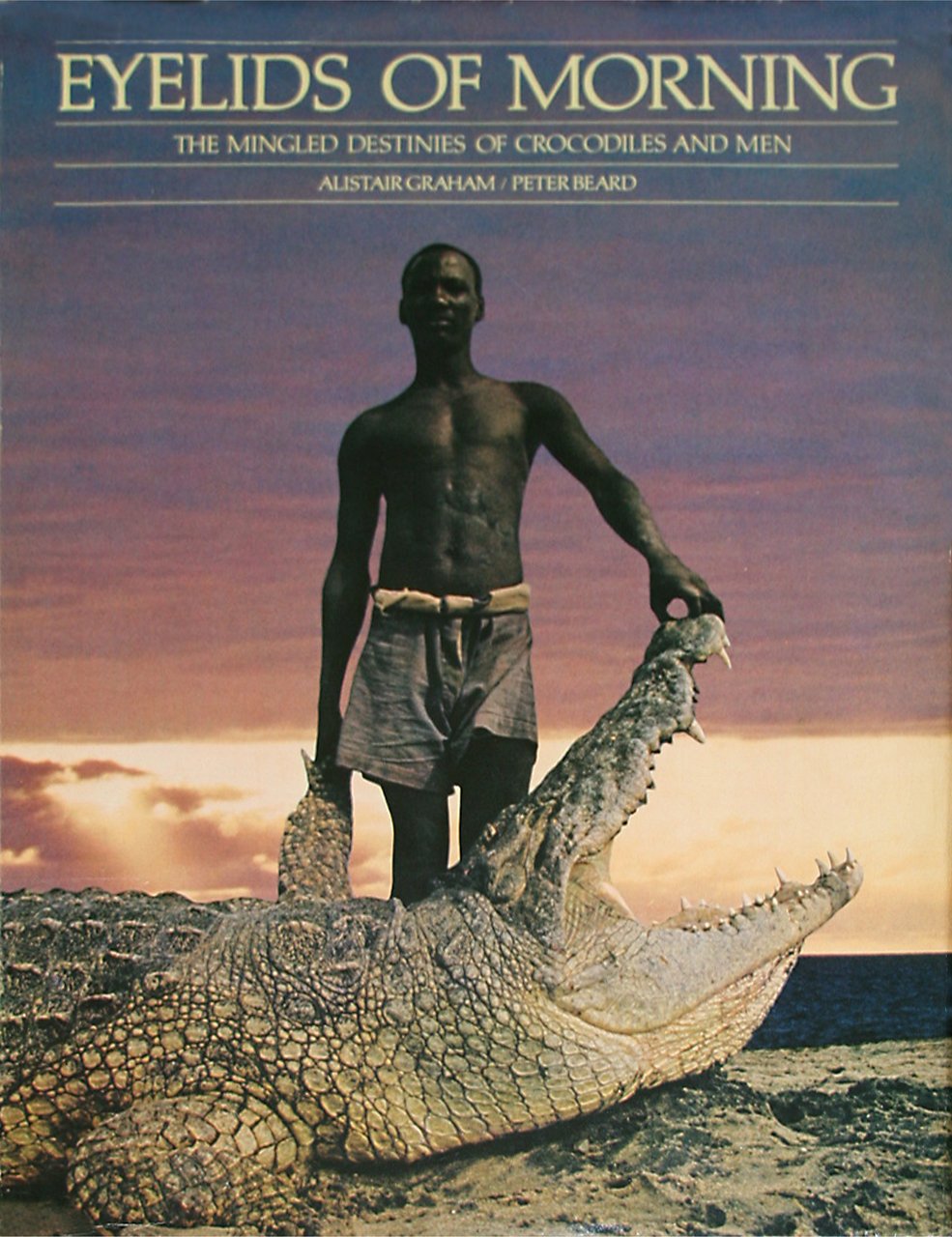 Eyelids of morning; the mingled destinies of crocodiles and