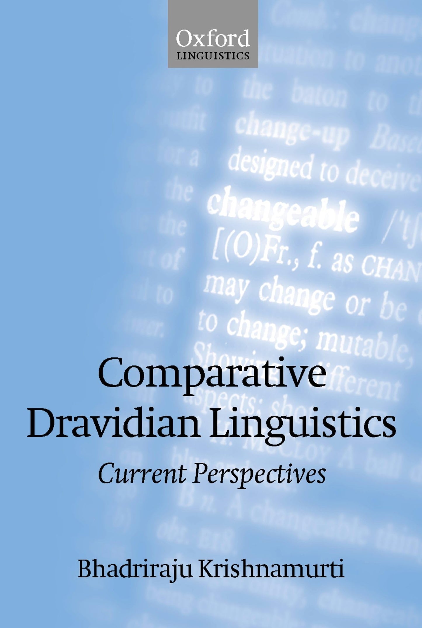 Comparative Dravidian Linguistics: Current Perspectives