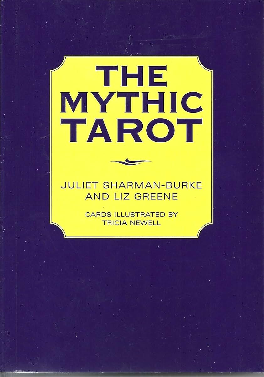 The Mythic Tarot by Greene, Liz