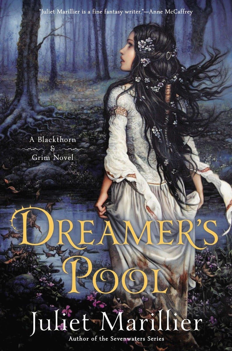 Dreamer's Pool (Blackthorn & Grim) by Marillier, Juliet