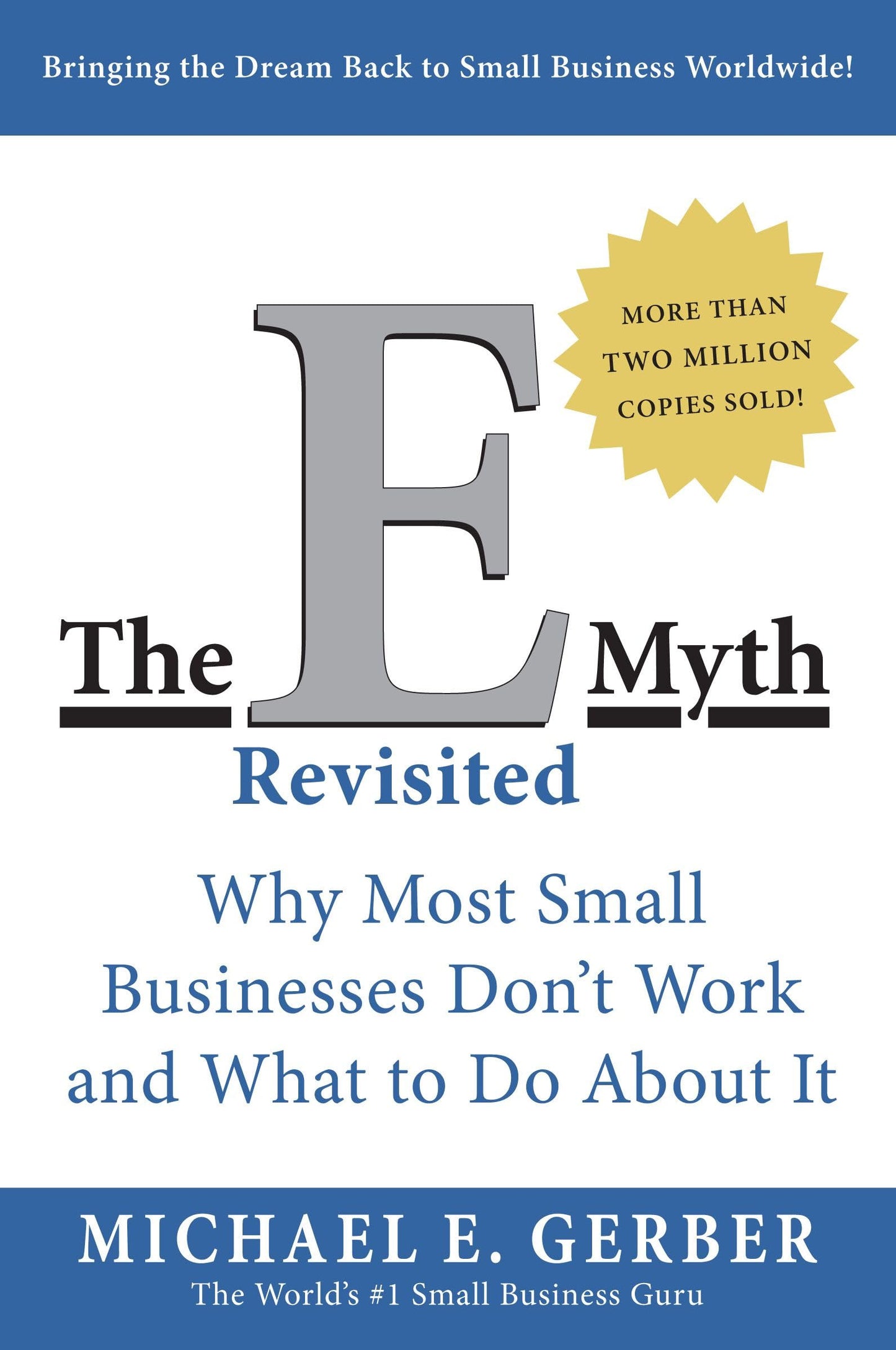 The E-Myth Revisited: Why Most Small Businesses Don't Work a