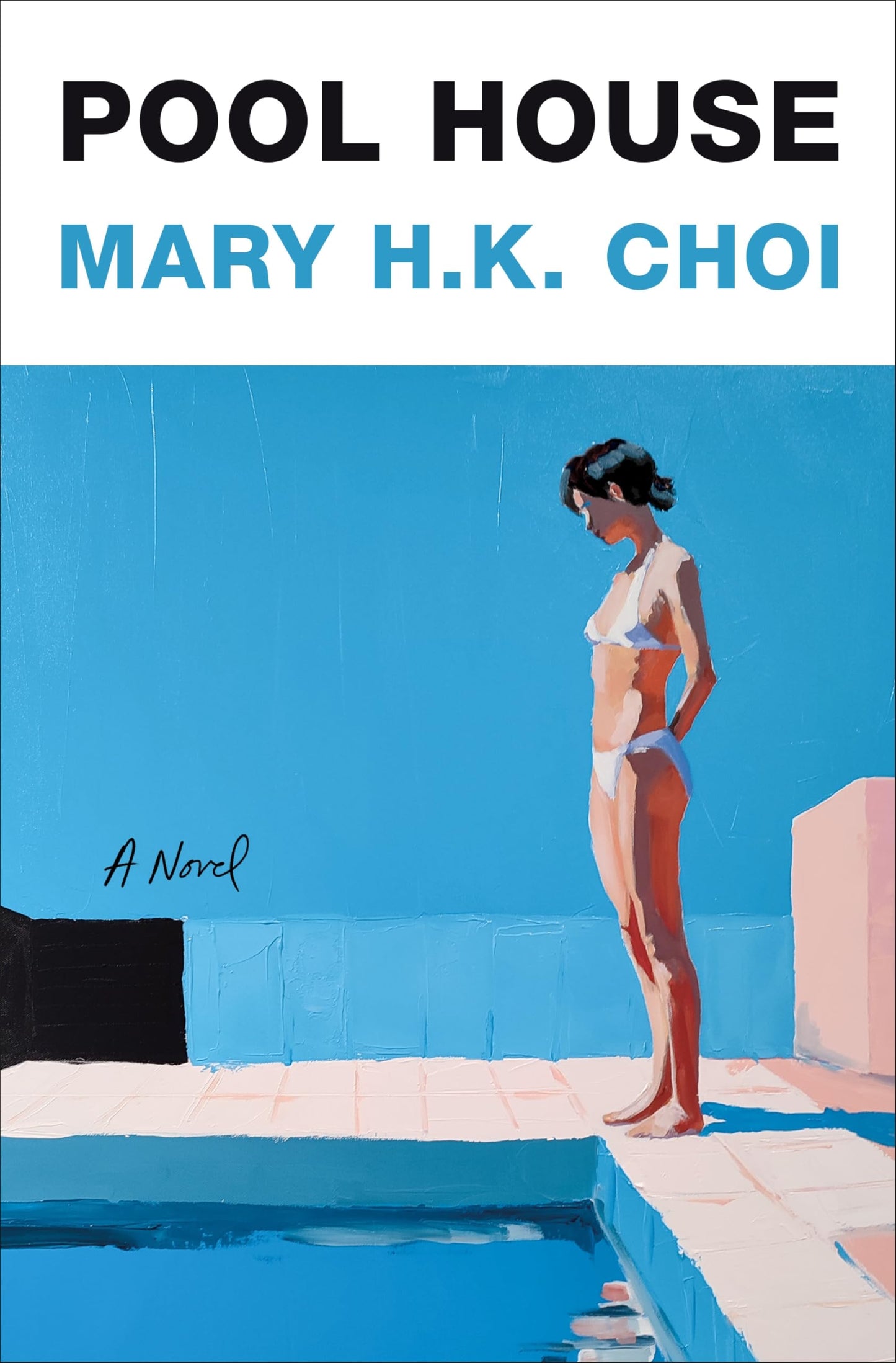 Pool House: A Novel