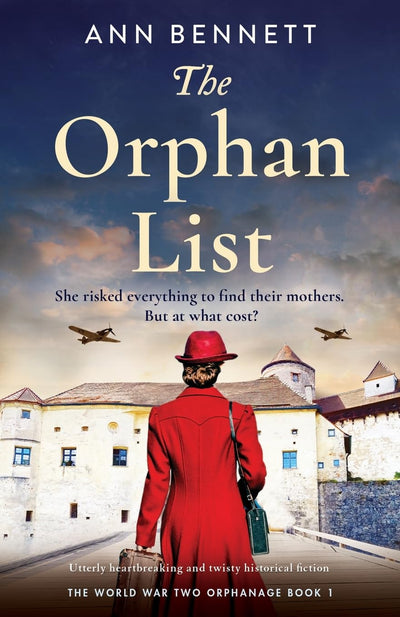 The Orphan List: Utterly heartbreaking and twisty historical fiction (The World War Two Orphanage)