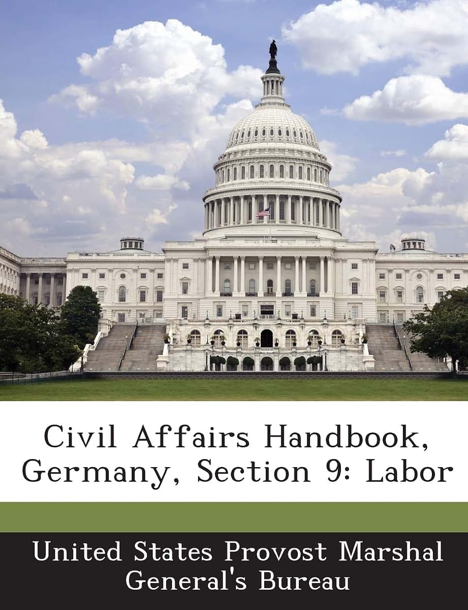 Civil Affairs Handbook, Germany, Section 9: Labor