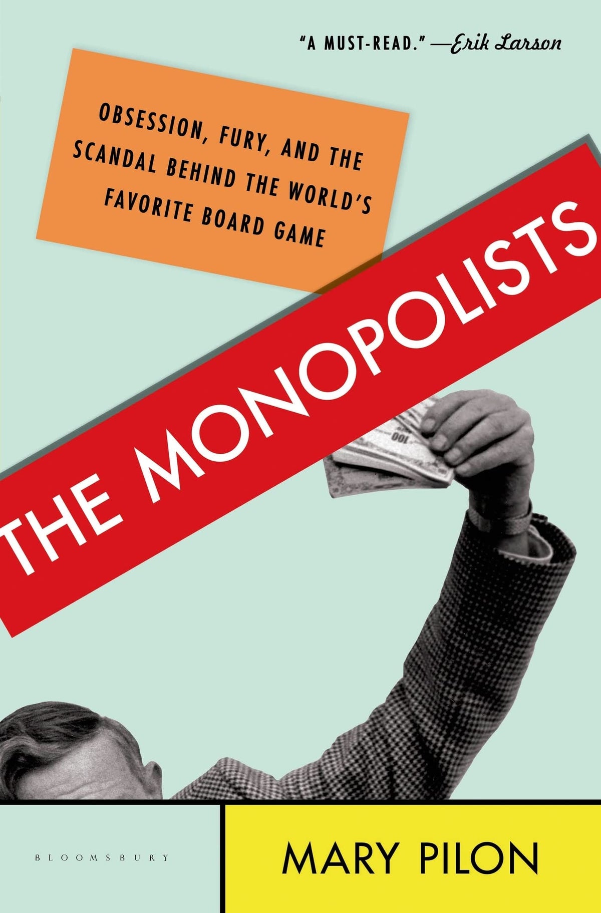The Monopolists: Obsession, Fury, and the Scandal Behind the