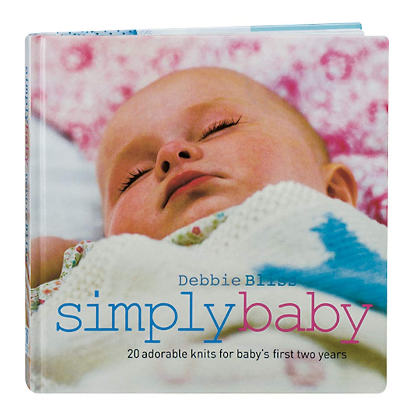 Simply Baby: 20 Special Handknits for Baby's First Two Years