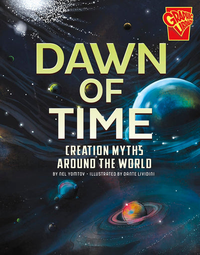 Dawn of Time: Creation Myths Around the World (Universal Myths)