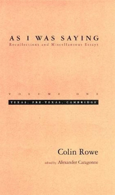 As I Was Saying, Vol. 1: Texas, Pre-Texas, Cambridge