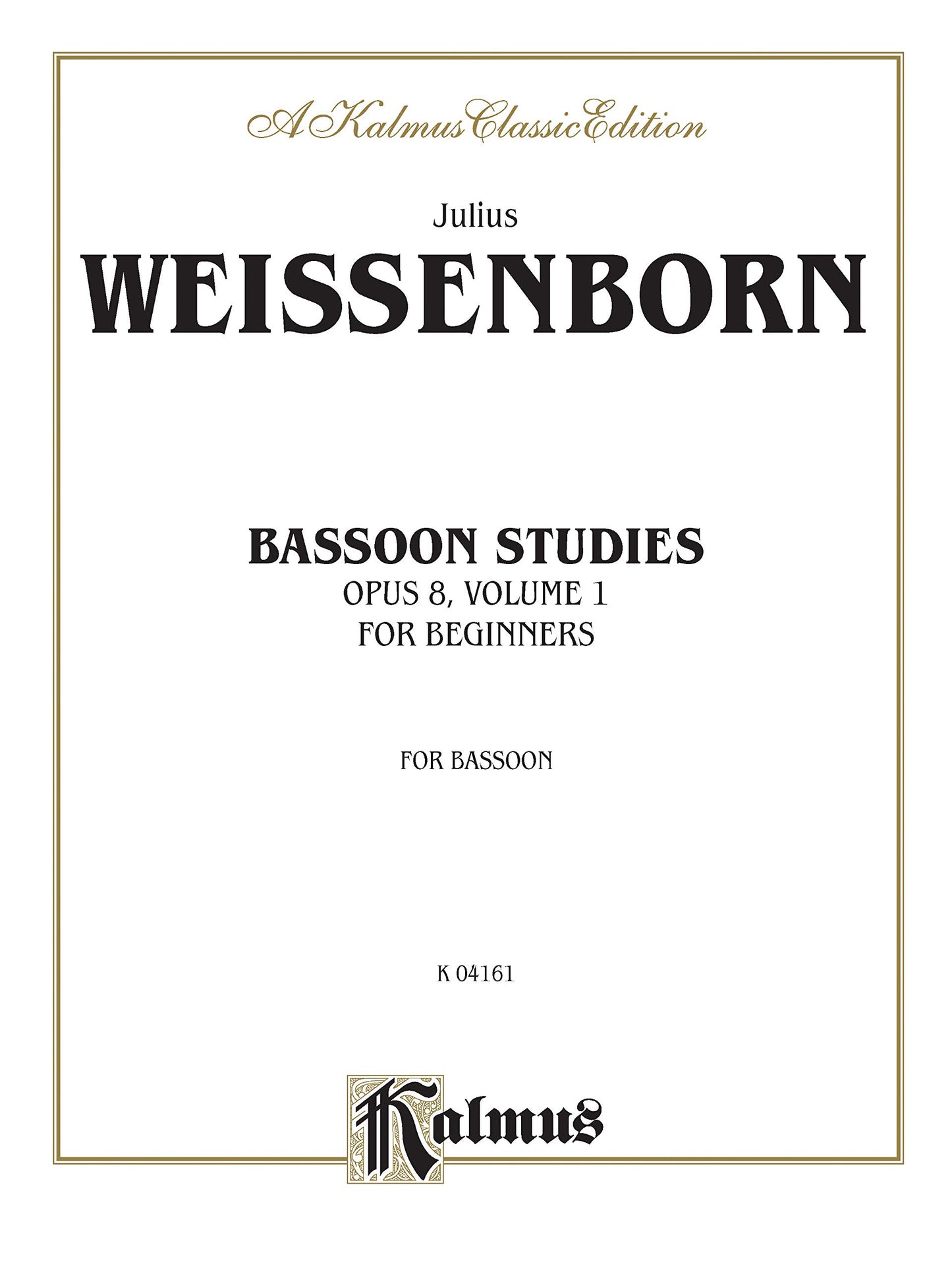 Bassoon Studies for Beginners, Op. 8 (Kalmus Edition)