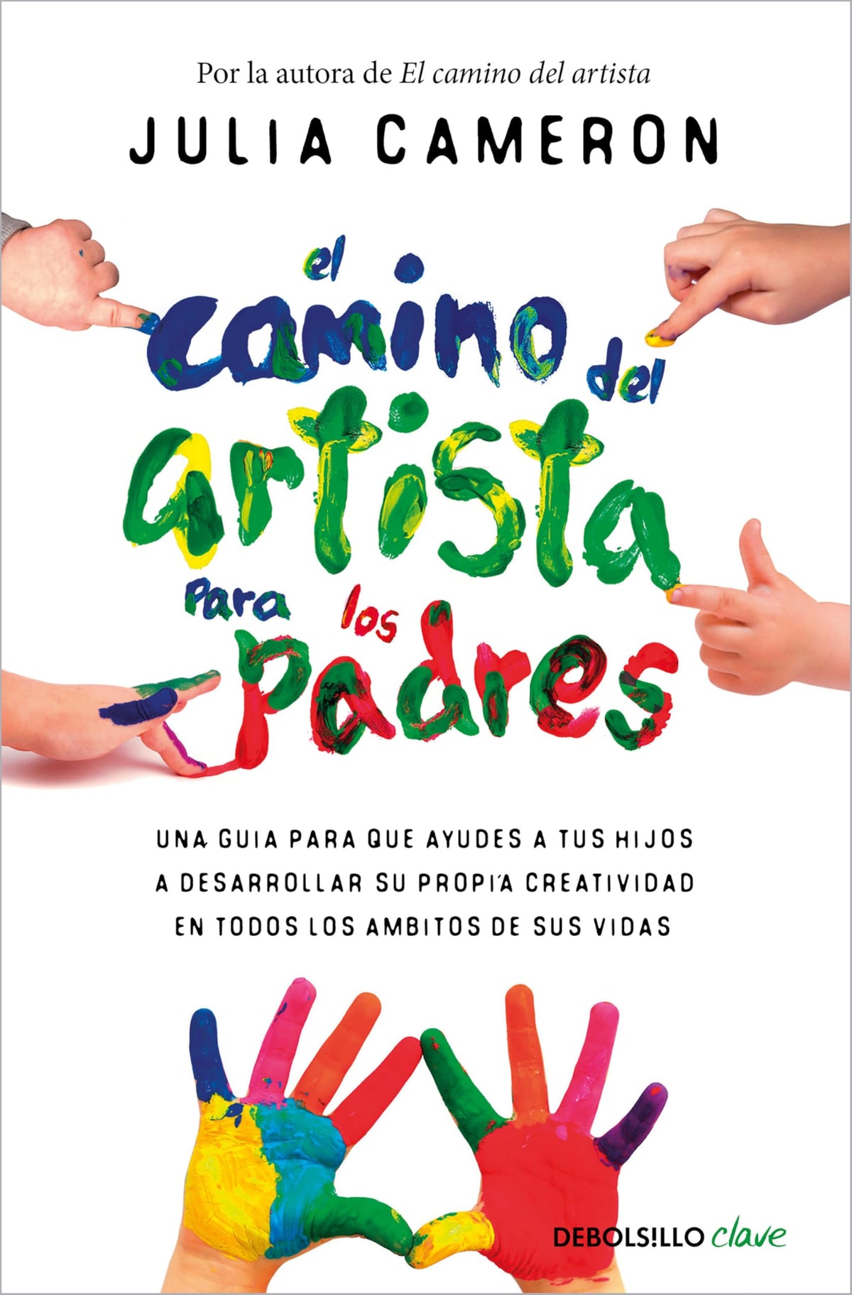 El camino del artista para los padres / The Artist's Way for Parents (Spanish Edition)