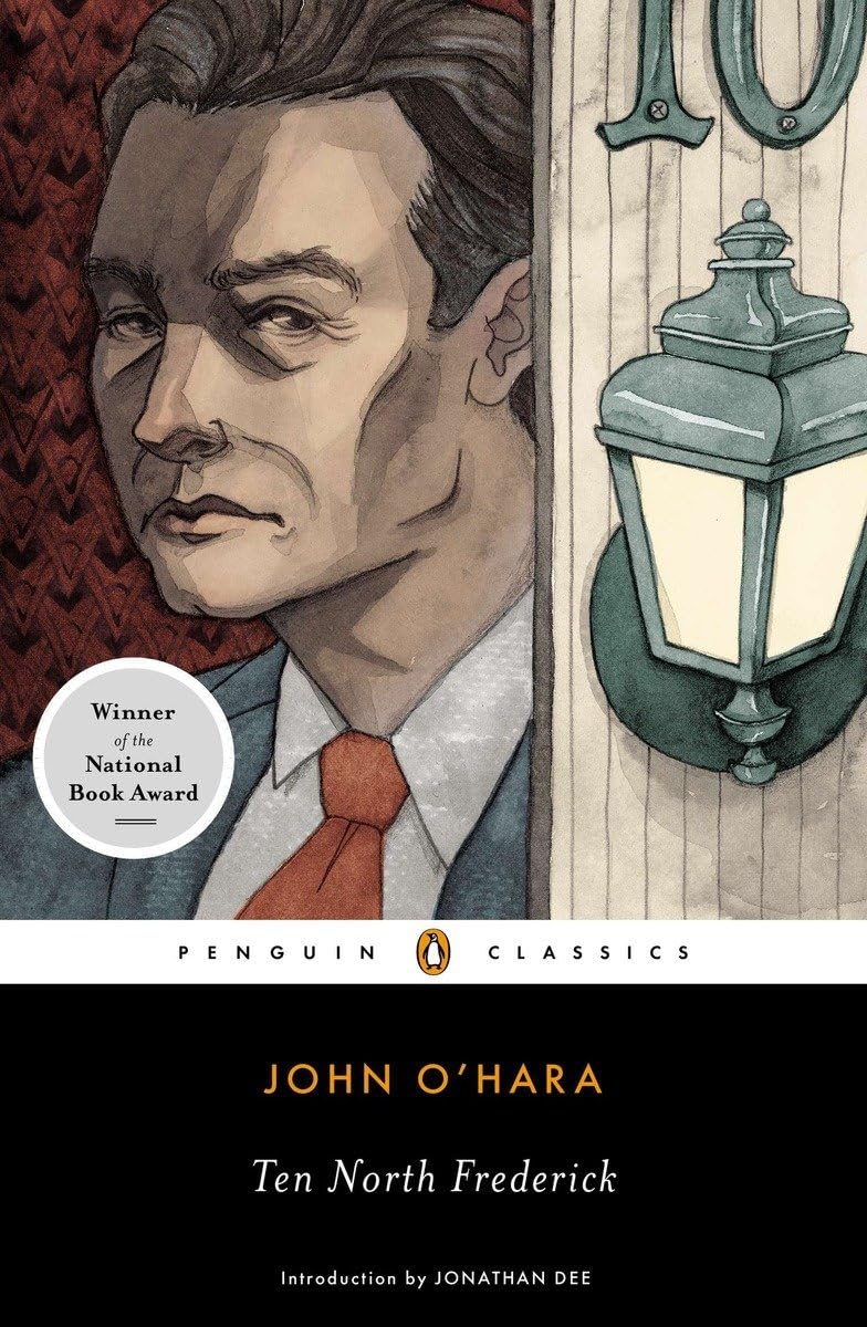 Ten North Frederick: National Book Award Winner (Penguin Classics)