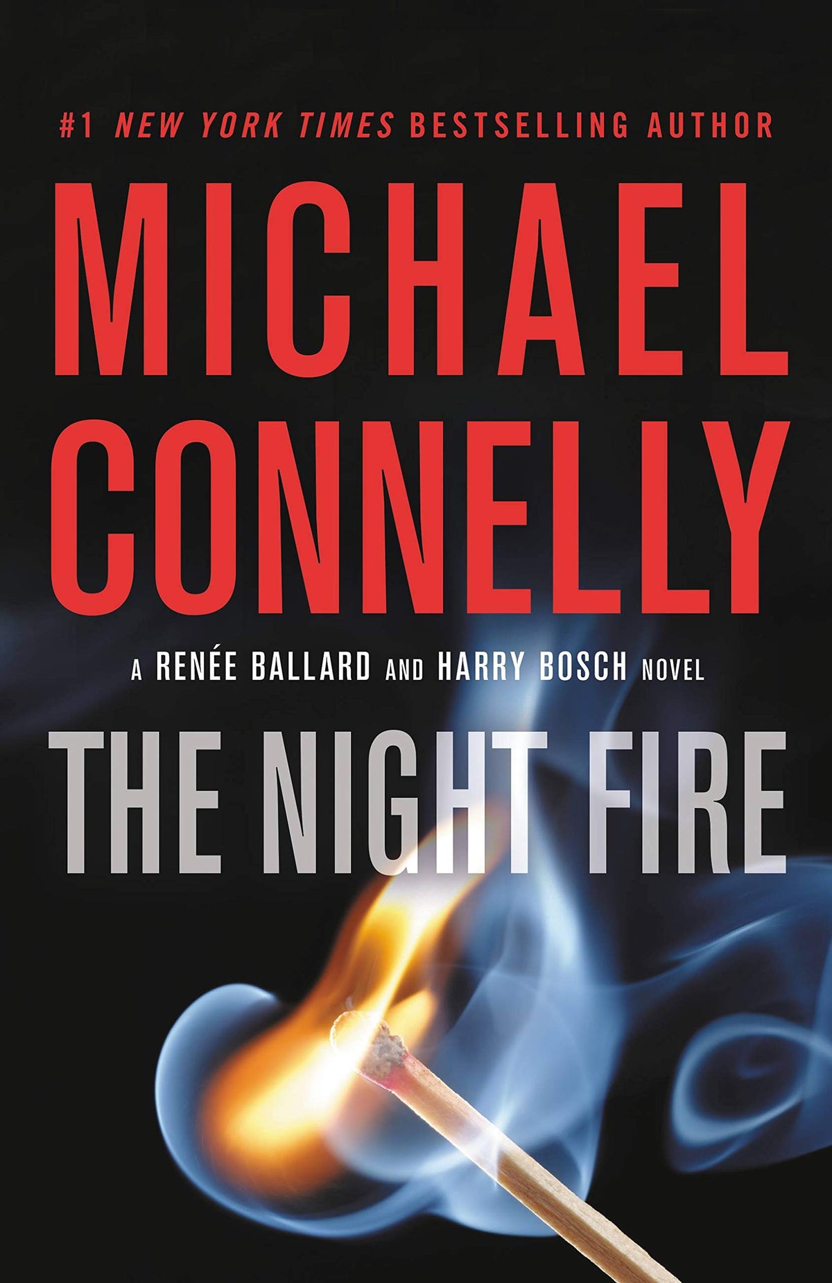 The Night Fire (A Rene Ballard and Harry Bosch Novel, 22)