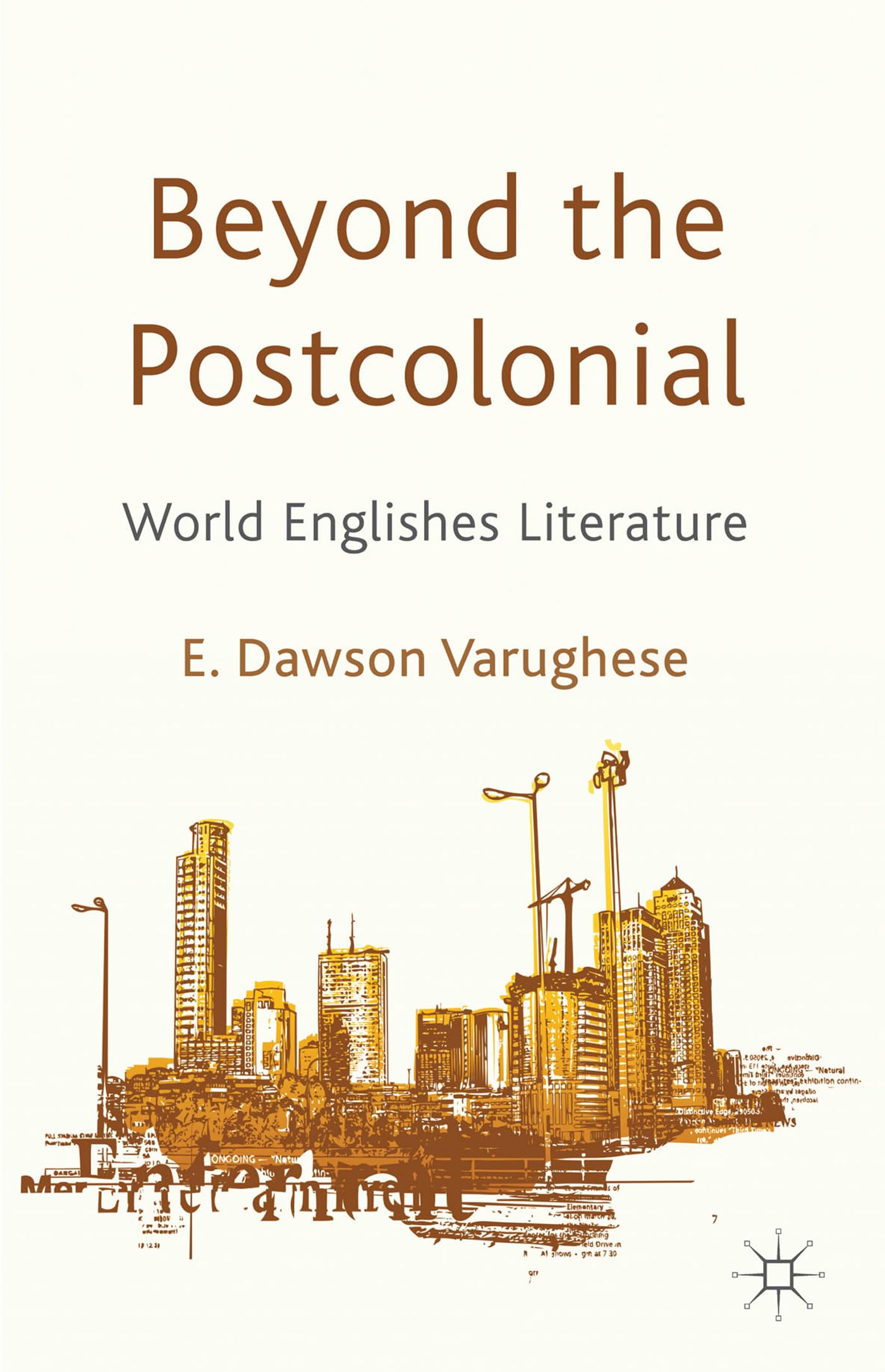 Beyond the Postcolonial: World Englishes Literature