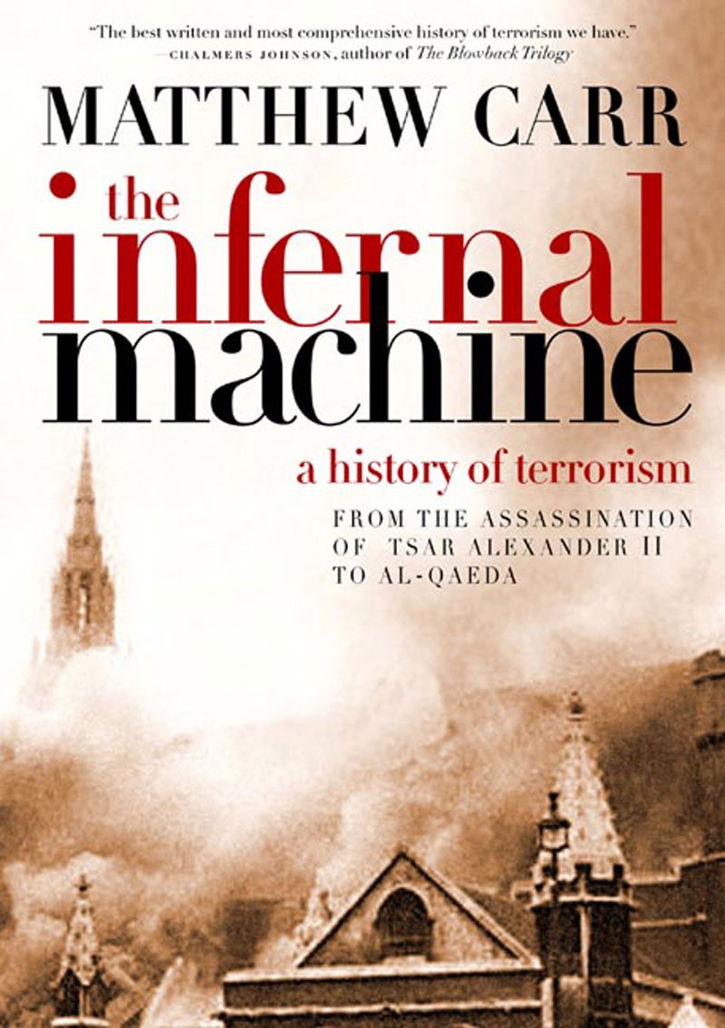 The Infernal Machine: A History of Terrorism