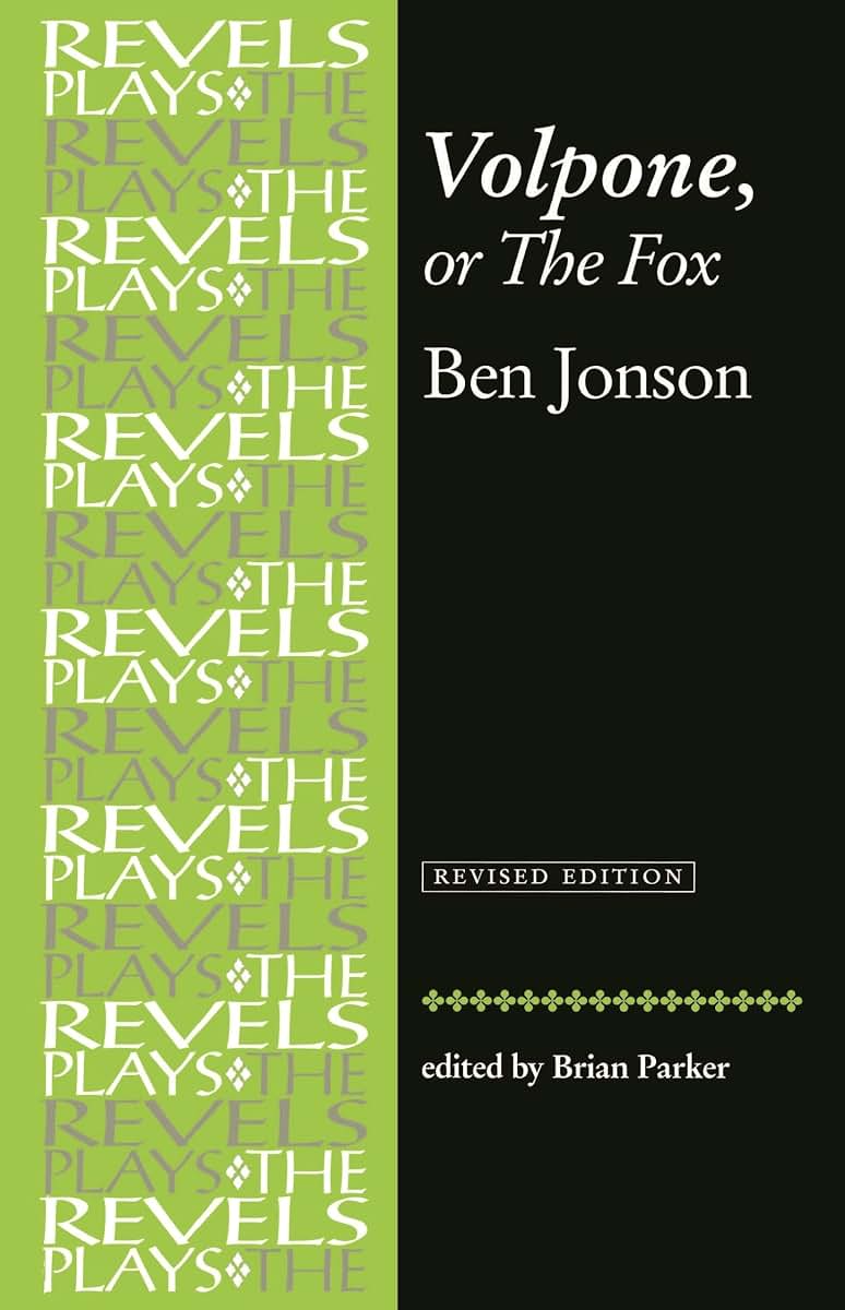 Volpone, or The Fox: Ben Jonson (The Revels Plays)