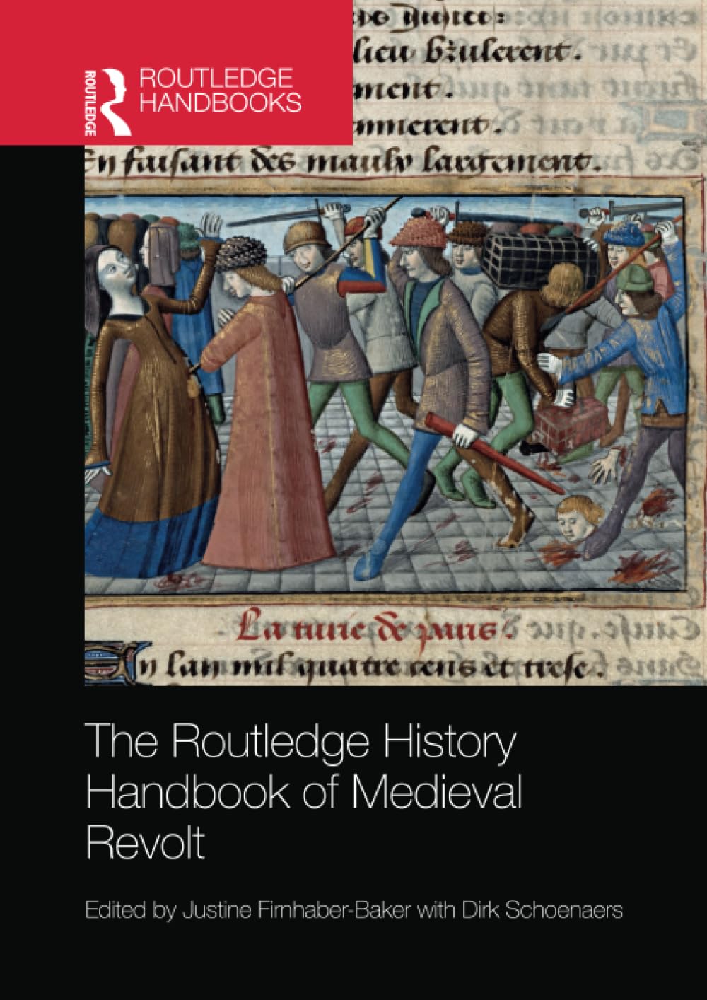 The Routledge History Handbook of Medieval Revolt (Routledge History Handbooks)