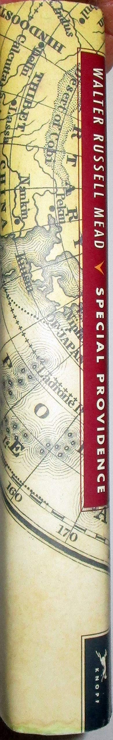 Special Providence: American Foreign Policy and How It Changed the World