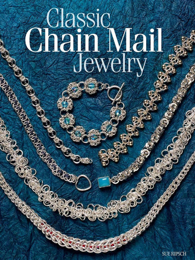 Classic Chain Mail Jewelry: A Treasury of Weaves