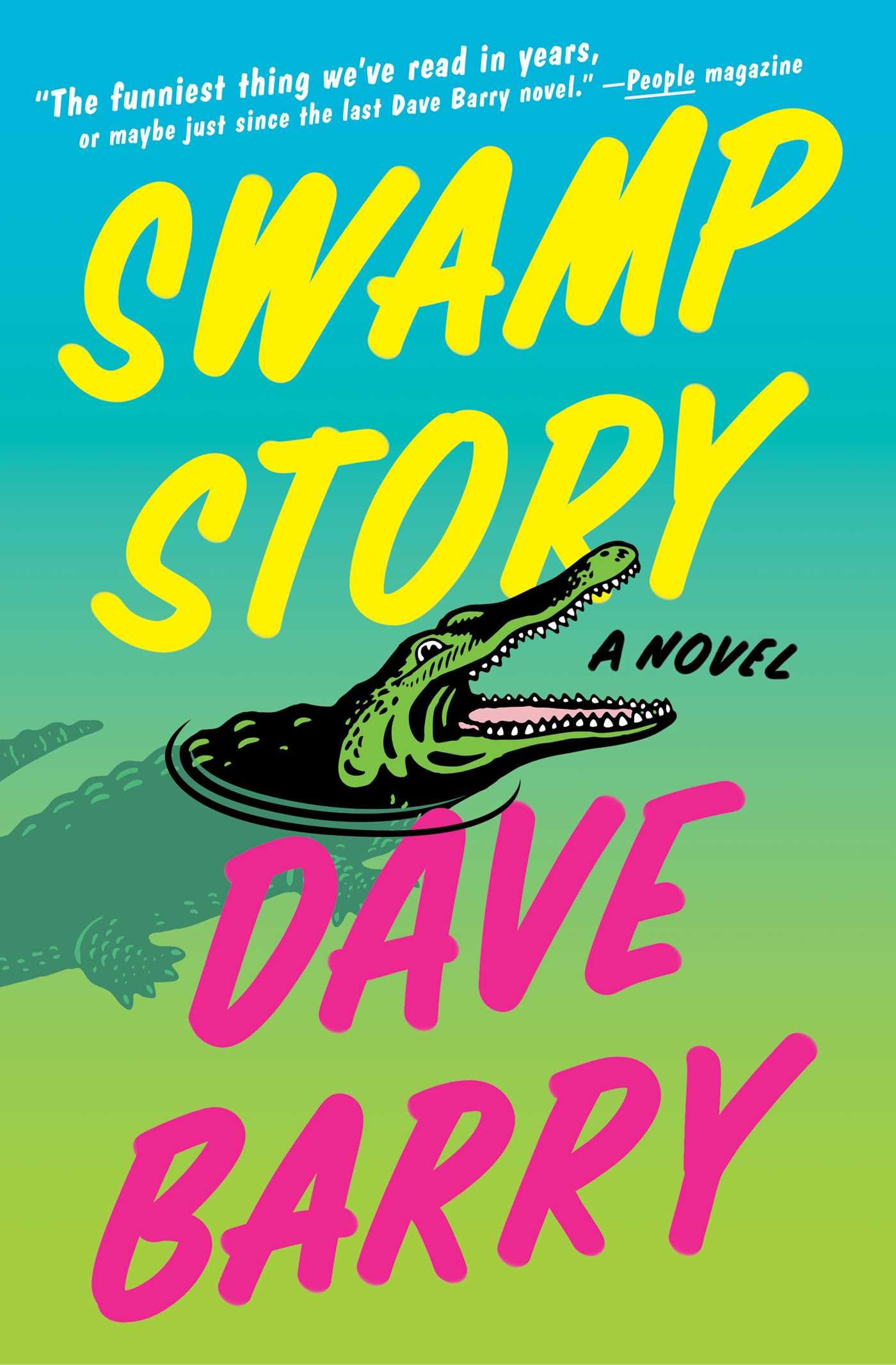 Swamp Story: A Novel by Barry, Dave