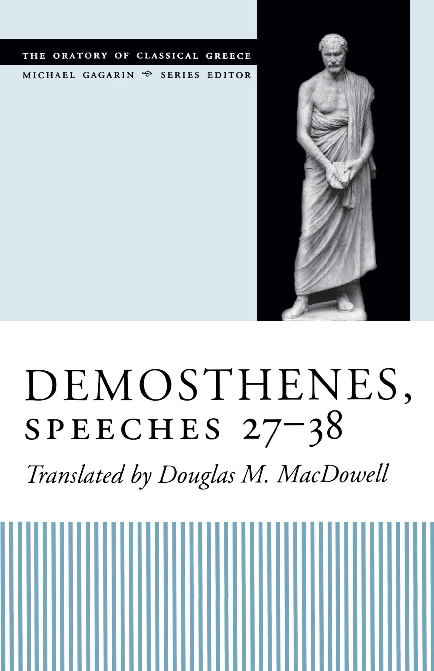Demosthenes, Speeches 27-38 (The Oratory of Classical Greece)