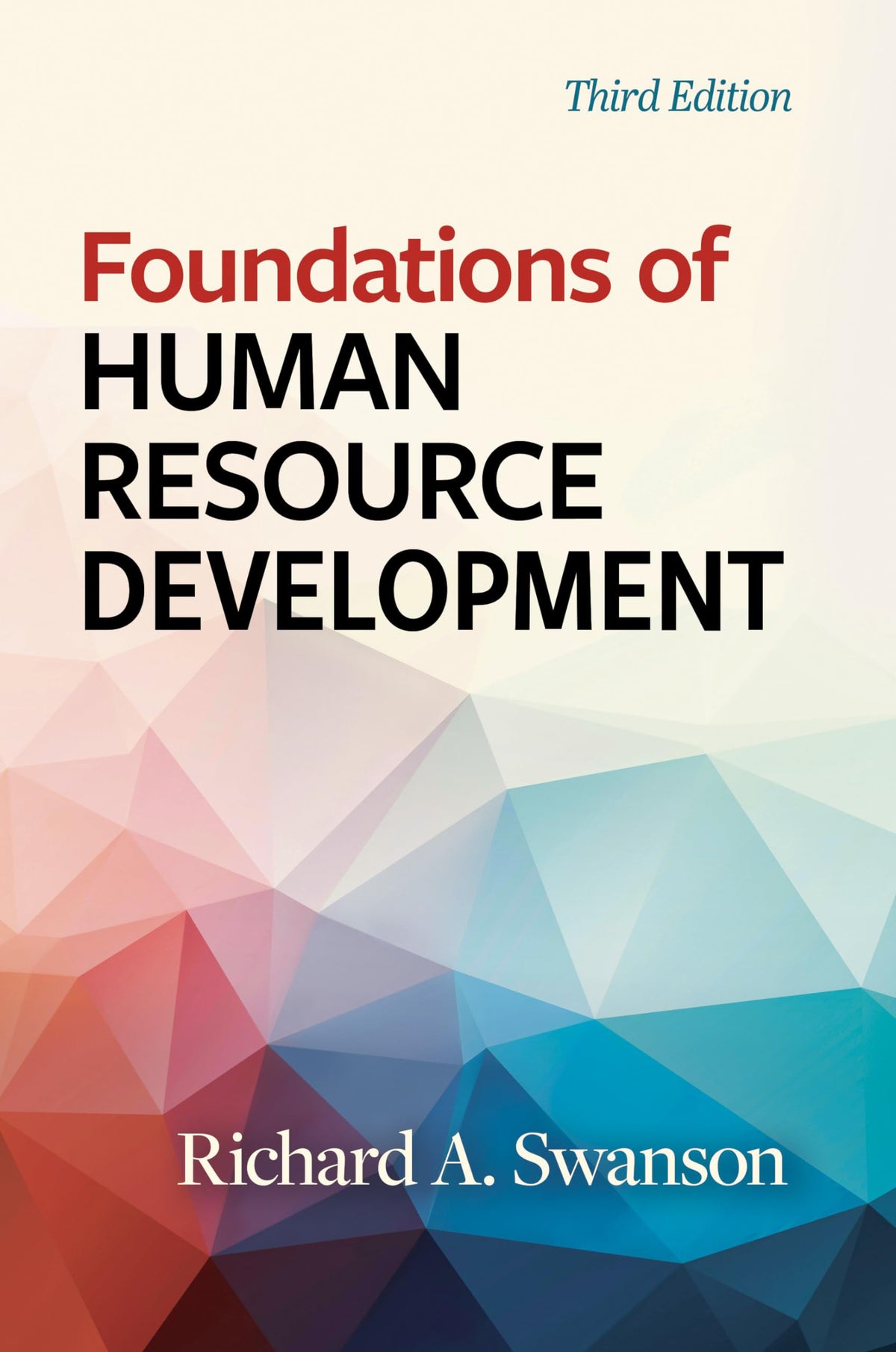 Foundations of Human Resource Development, Third Edition