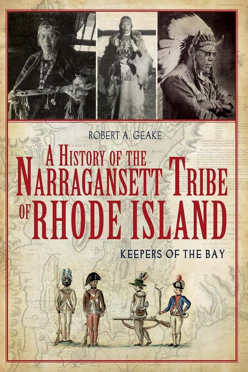 A History of the Narragansett Tribe of Rhode Island: Keepers of the Bay (American Heritage)
