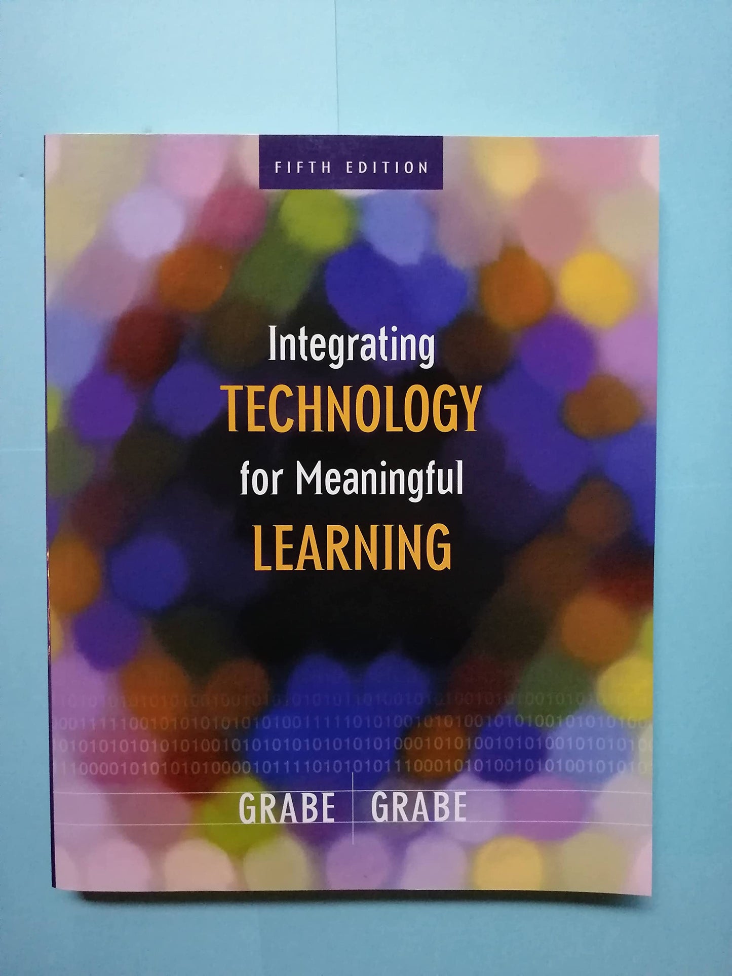 Integrating Technology for Meaningful Learning