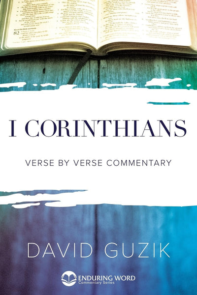 1st Corinthians (Enduring Word Commentary)
