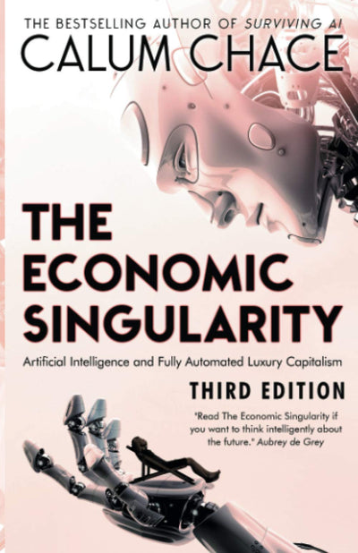 The Economic Singularity: Artificial intelligence and the death of capitalism