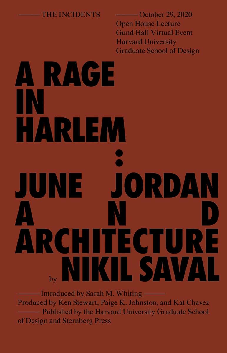 Rage in Harlem: June Jordan and Architecture (Sternberg Press / The Incidents)