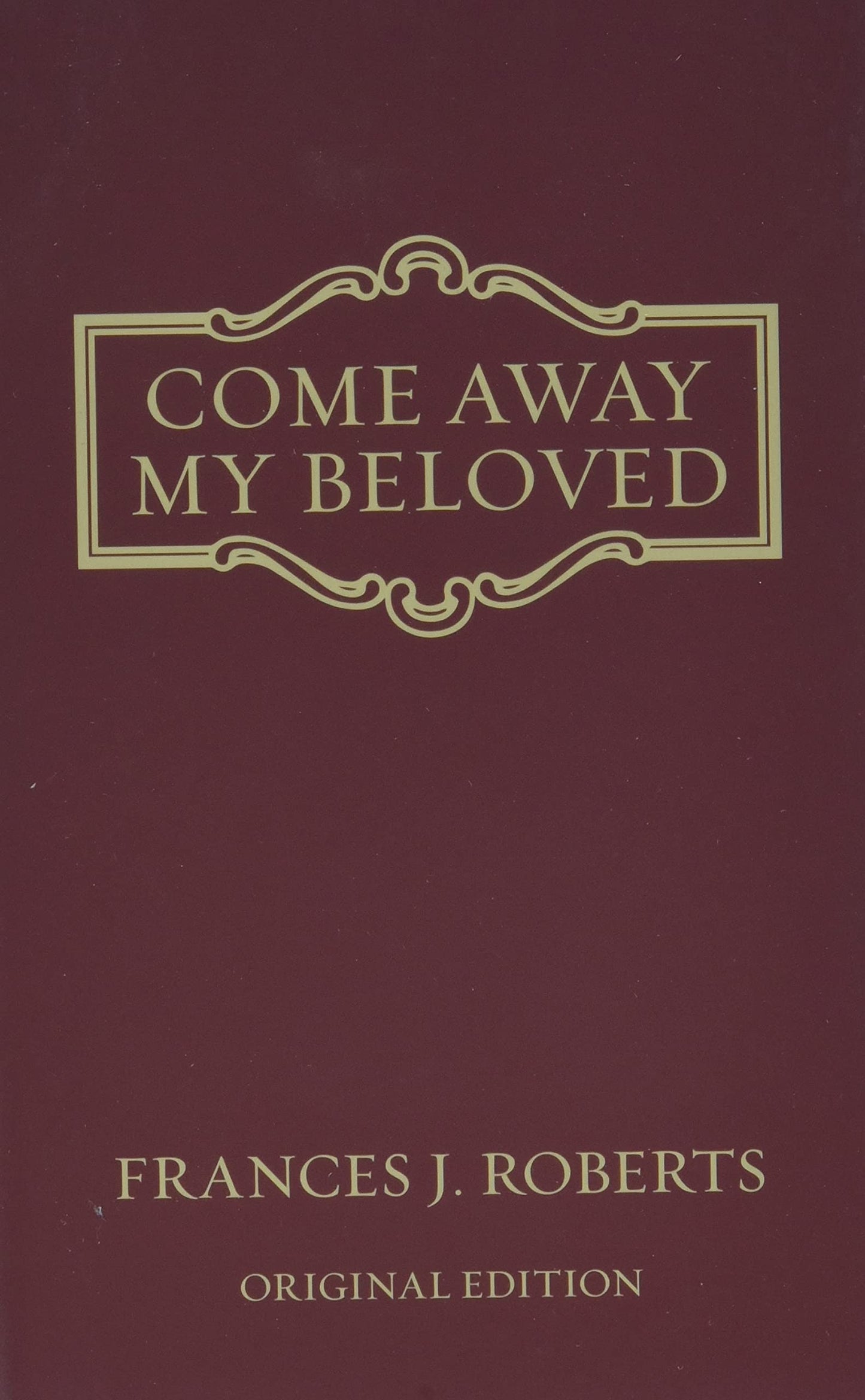 Come Away My Beloved - original Edition