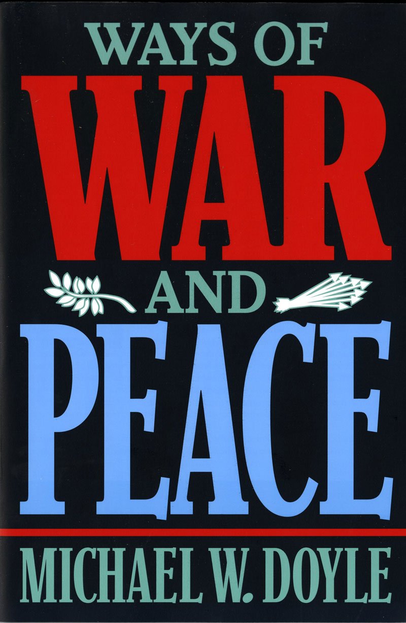 Ways of War and Peace: Realism, Liberalism, and Socialism