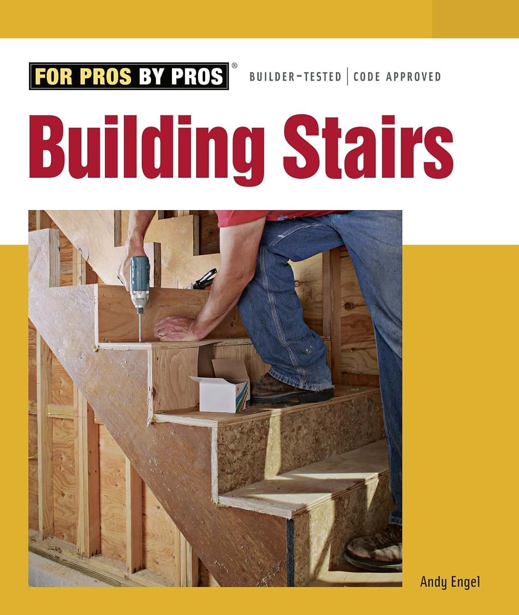 Building Stairs (For Pros By Pros)