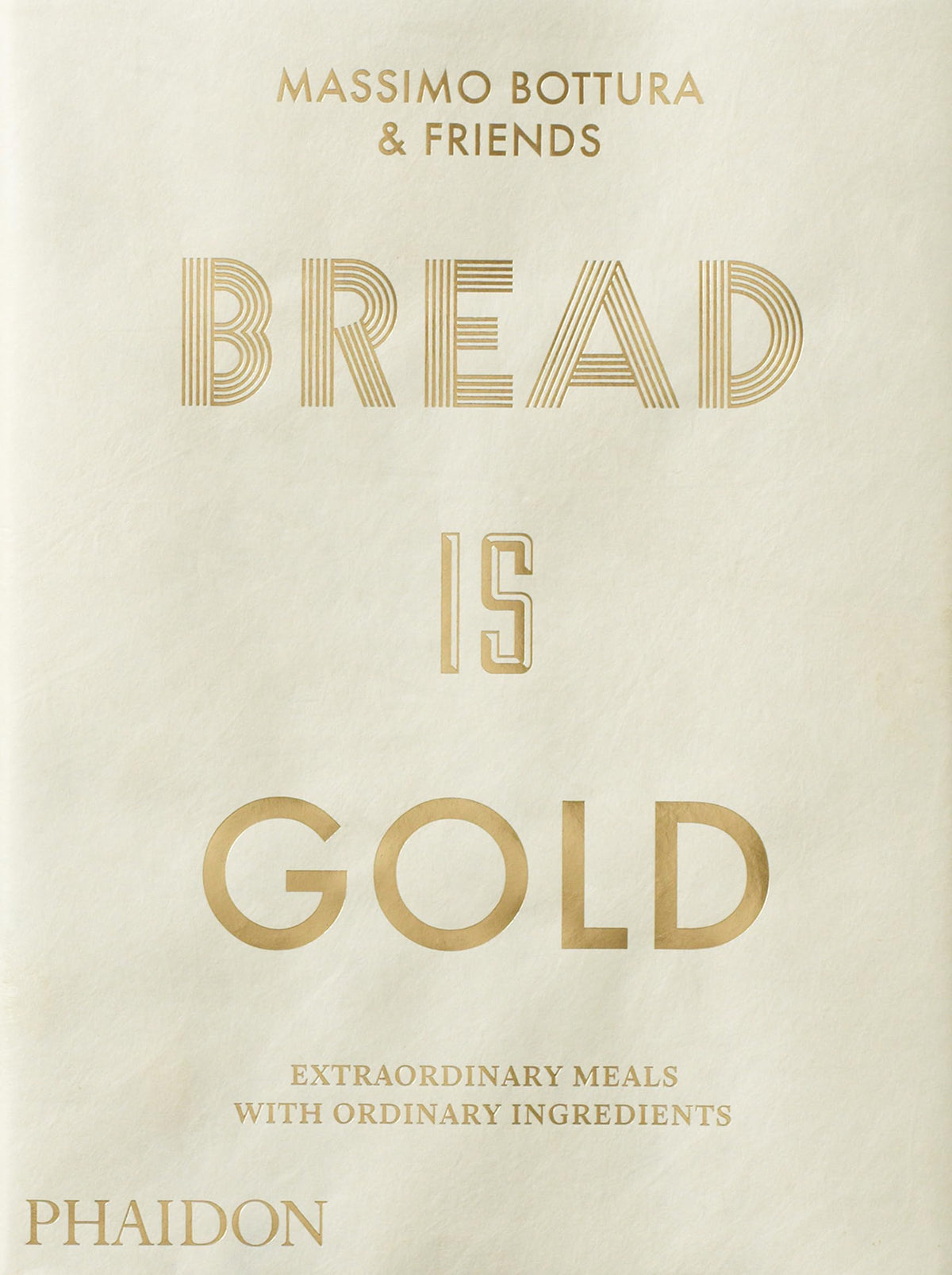Bread Is Gold