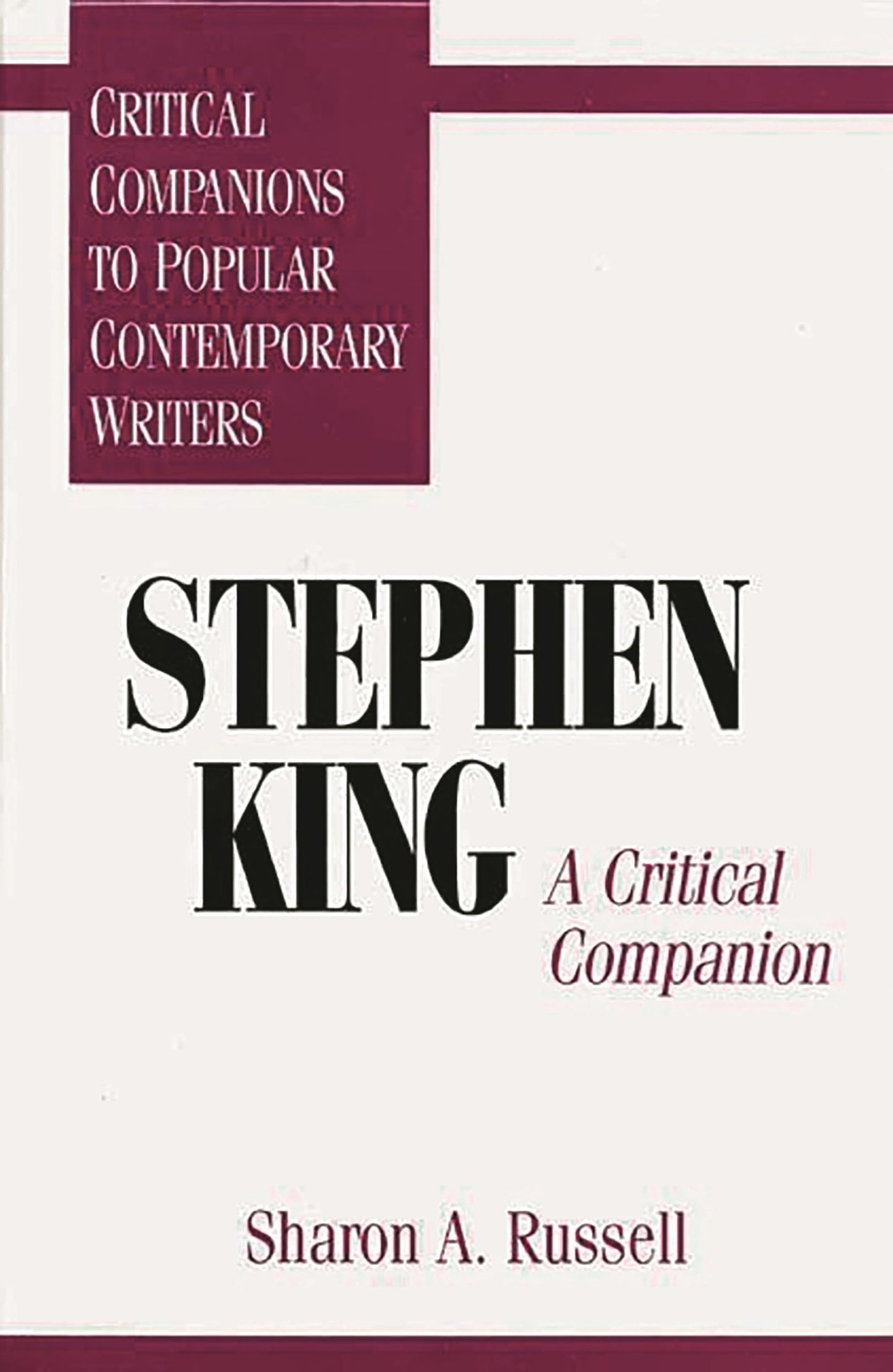 Stephen King: A Critical Companion (Critical Companions to Popular Contemporary Writers)