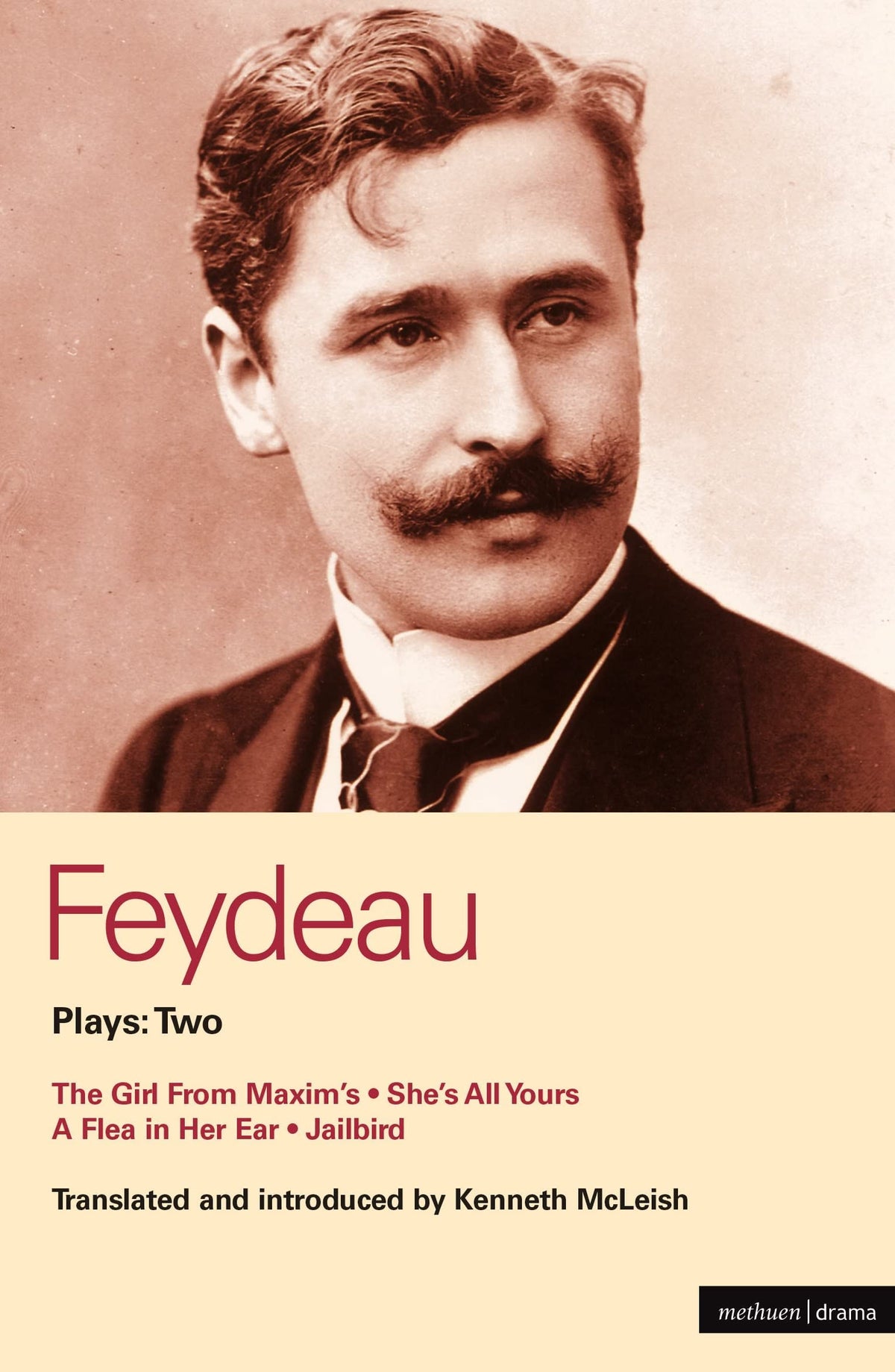 Feydeau Plays: 2: The Girl from Maxim's; She's All Yours; Jailbird (World Classics)