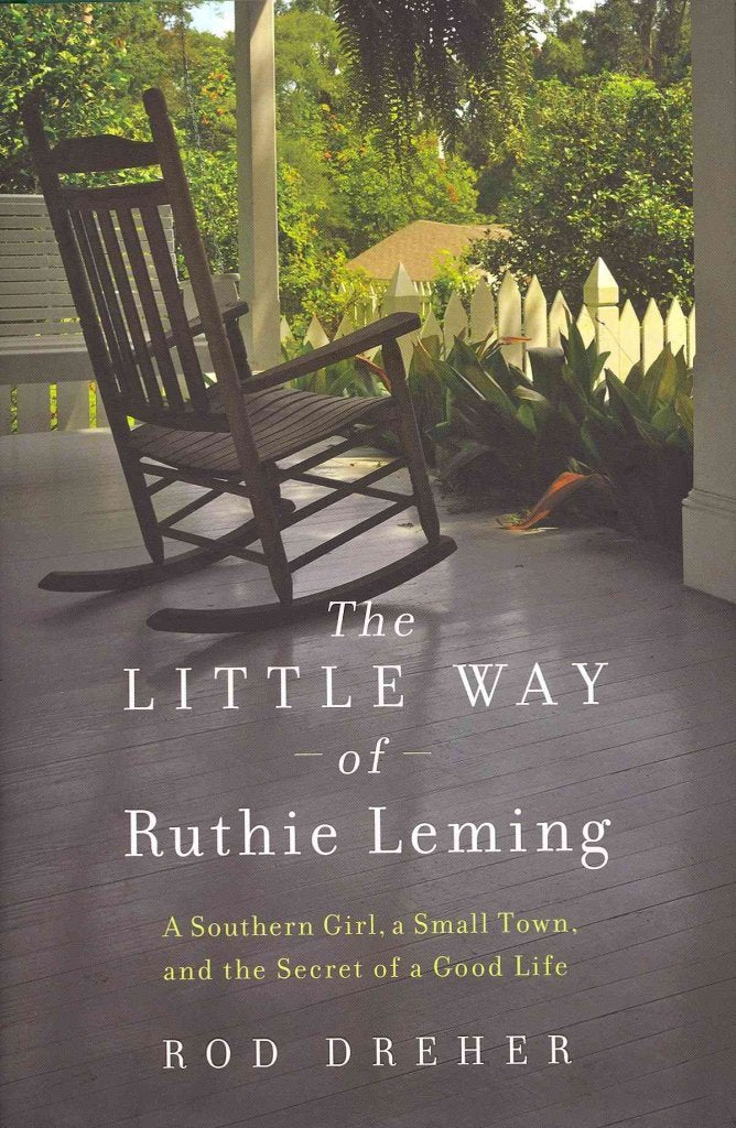 The Little Way of Ruthie Leming: A Southern Girl, a Small To