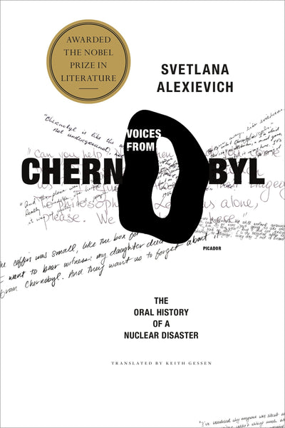 Voices from Chernobyl: The Oral History of a Nuclear Disaste