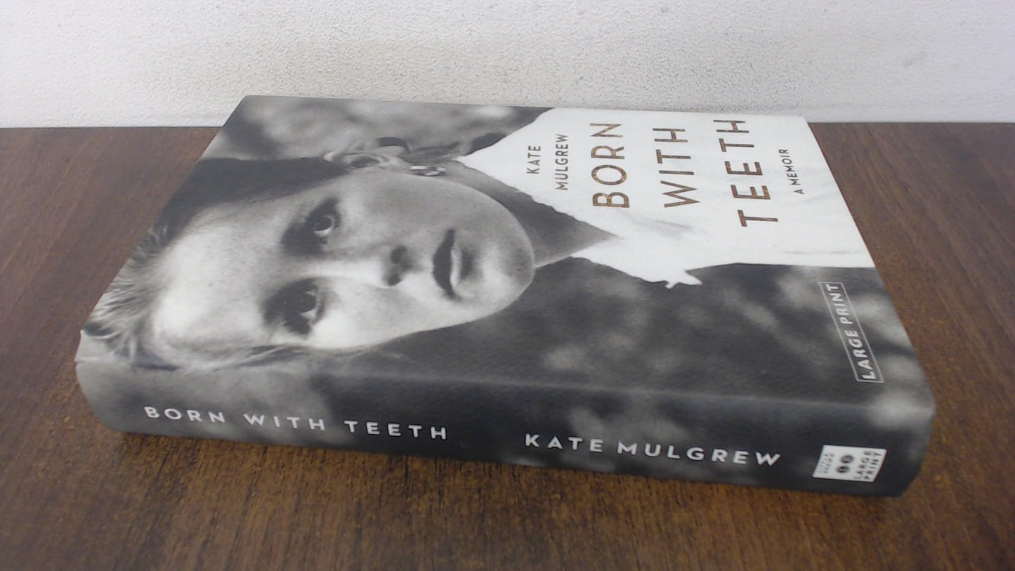 Born with Teeth: A Memoir by Mulgrew, Kate