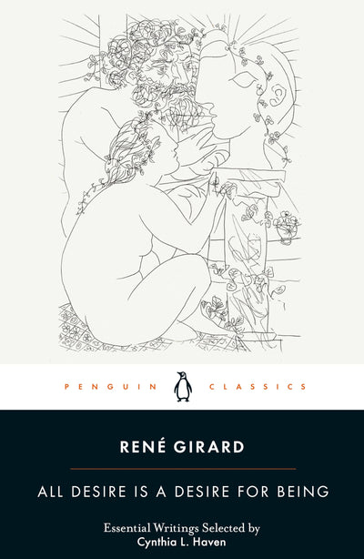 All Desire Is a Desire for Being (Penguin Classics)