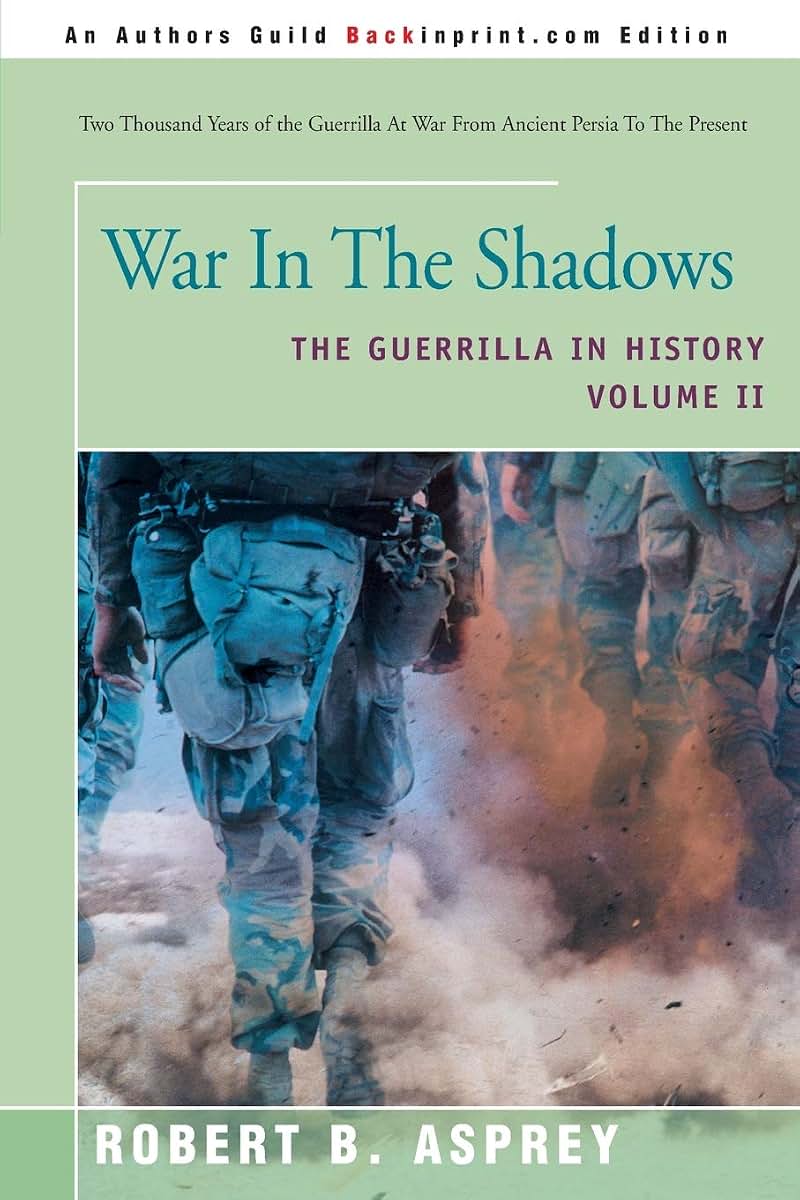 War In The Shadows: The Guerrilla In History