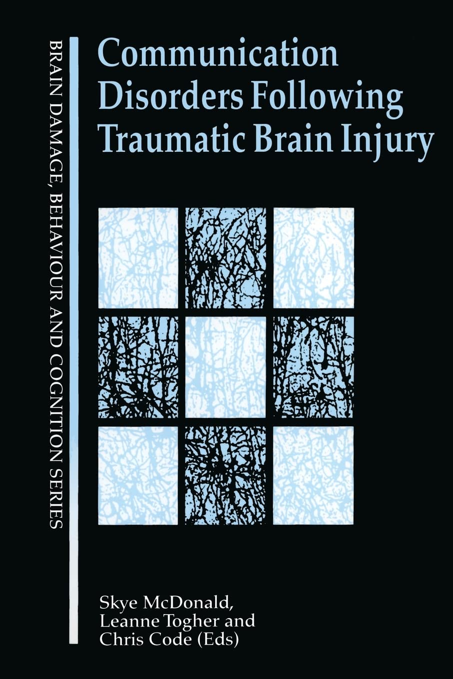 Communication Disorders Following Traumatic Brain Injury (Brain, Behaviour and Cognition)