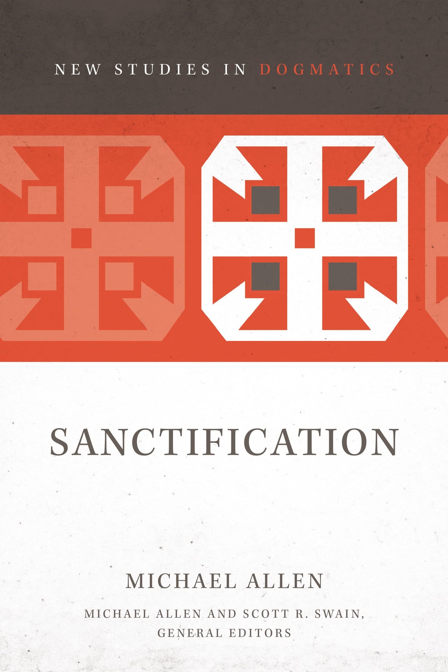 Sanctification (2) (New Studies in Dogmatics)