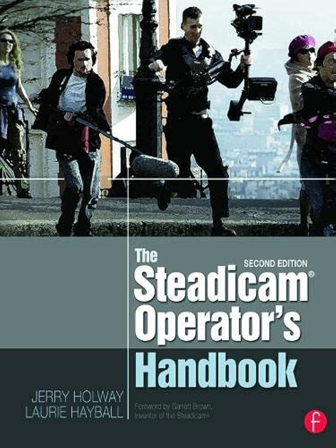 The Steadicam Operator's Handbook