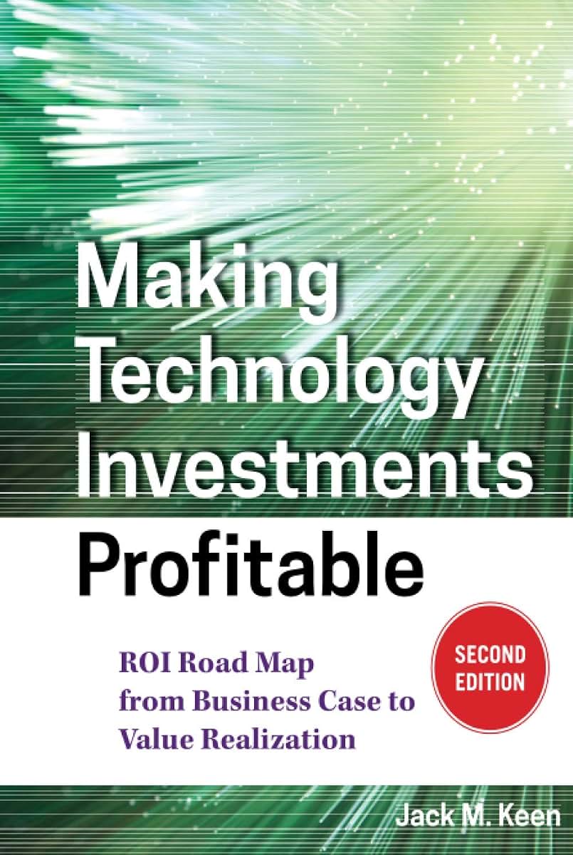 Making Technology Investments Profitable