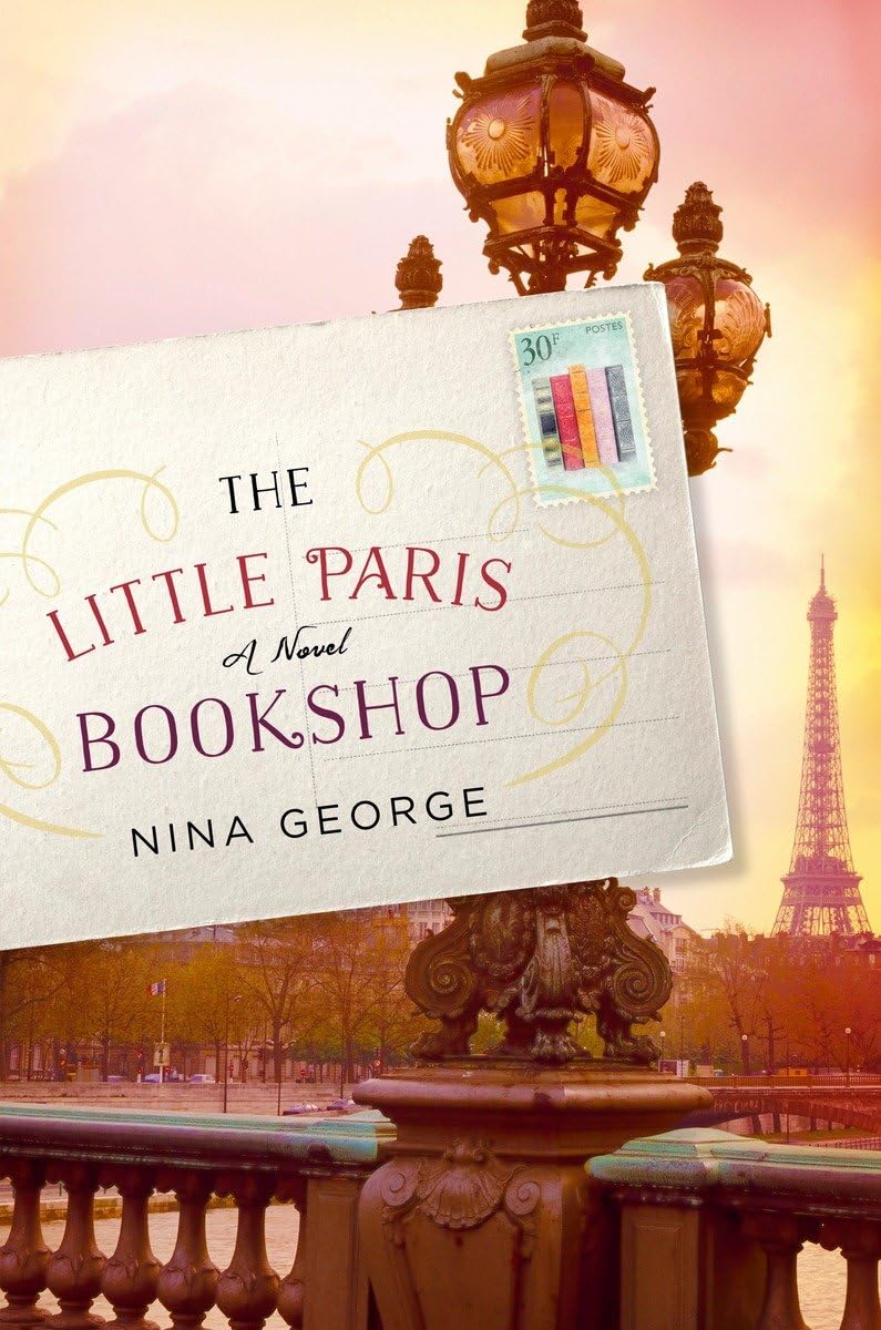 The Little Paris Bookshop: A Novel by George, Nina