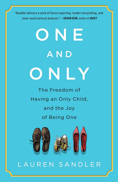 One and Only: The Freedom of Having an Only Child by Miakarts Books
