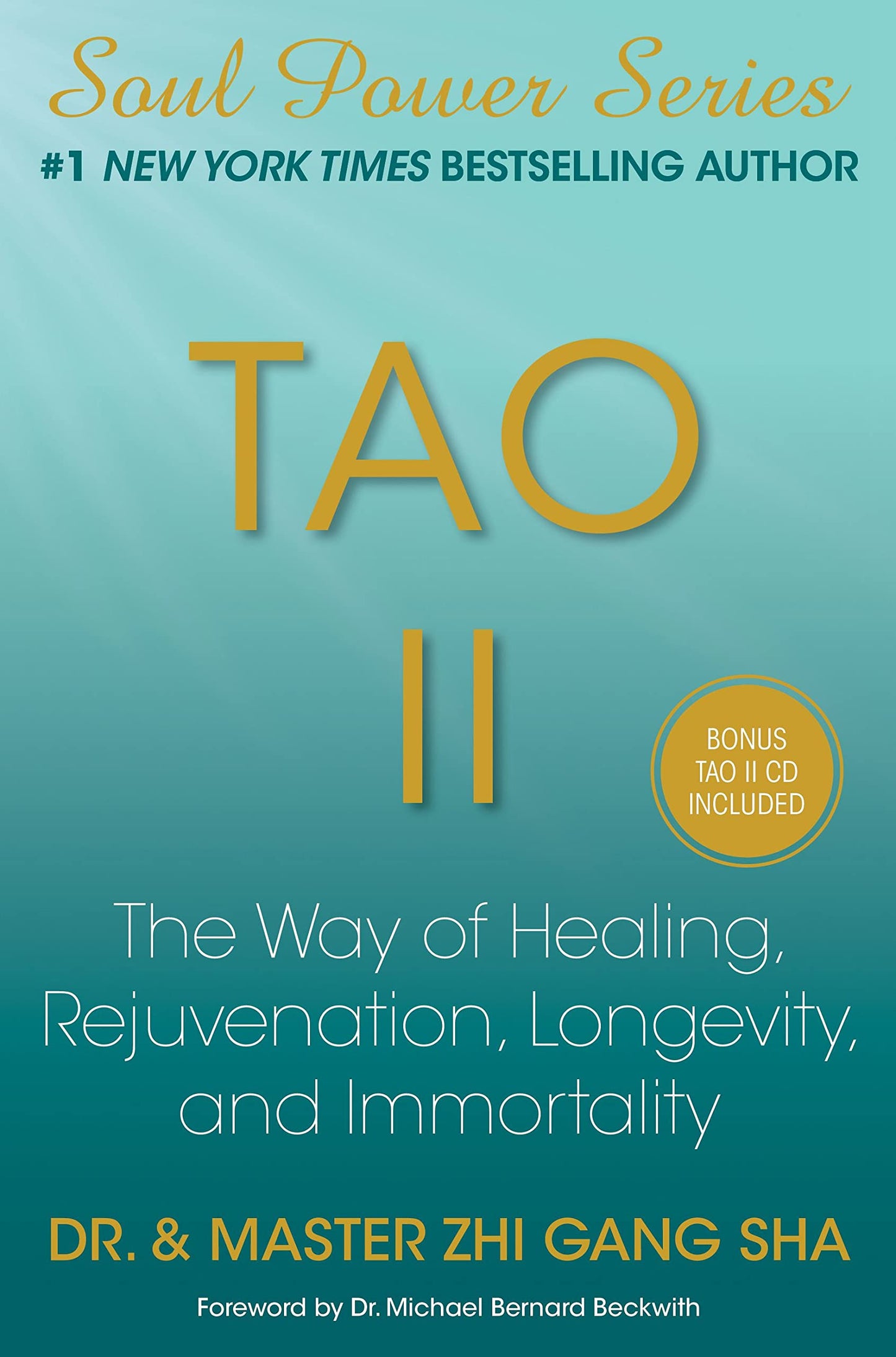 Tao II: The Way of Healing, Rejuvenation, Longevity, and Immortality