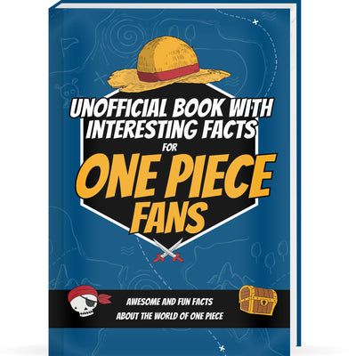 Interesting Facts For One Piece Fans - Mind-Blowing Trivia and Facts about the One Piece Figures, One Piece Manga and One Piece Anime One Piece Book One Piece Gifts One Piece Birthday Curious Minds