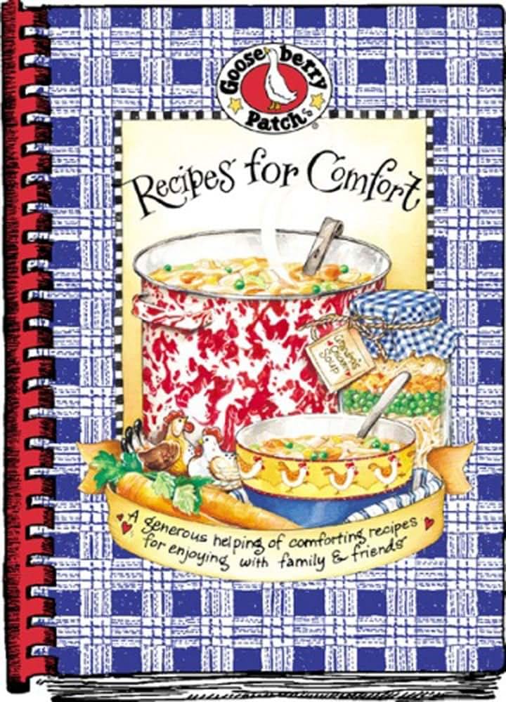 Recipes for Comfort Cookbook (Everyday Cookbook Collection)